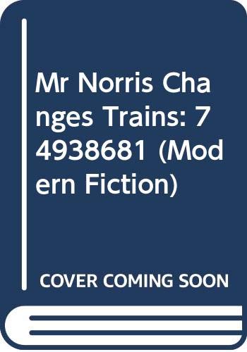 Beispielbild fr Mr. Norris Changes Trains (Modern Fiction) zum Verkauf von medimops