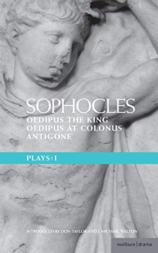 9780413424600: Sophocles Plays: 1: Oedipus The King; Oedipus At Colonnus; Antigone (Methuen's World Dramatists)