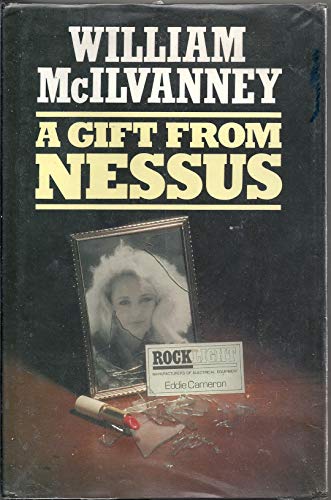 Gift from Nessus (9780413443106) by William. McILVANNEY