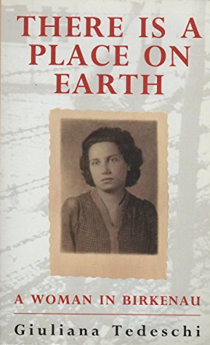 Imagen de archivo de There Is a Place on Earth: A Woman in Birkenau a la venta por Goldstone Books