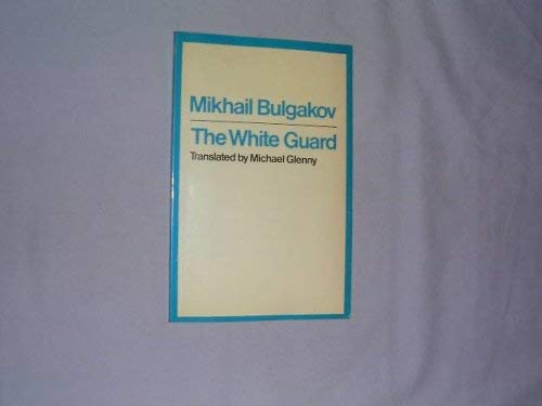 9780413462206: The White Guard (Modern Plays)