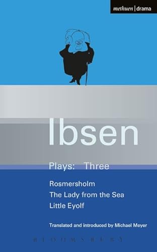 9780413463500: IBSEN PLAYS: 3: Rosmersholm; Little Eyolf and Lady from the Sea: v. 3 (World Classics)