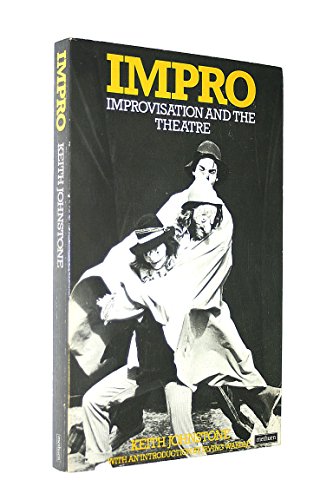 Stock image for IMPRO Improvisation and the Theatre for sale by Gian Luigi Fine Books