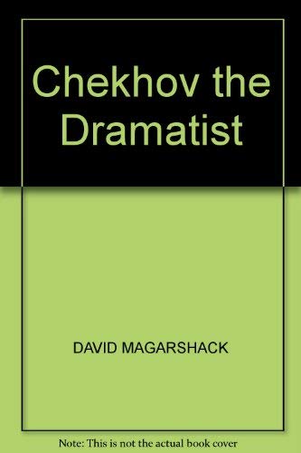 Beispielbild fr Chekhov the Dramatist (Modern theatre profiles) zum Verkauf von WorldofBooks