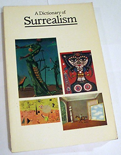 9780413468307: A Dictionary of Surrealism