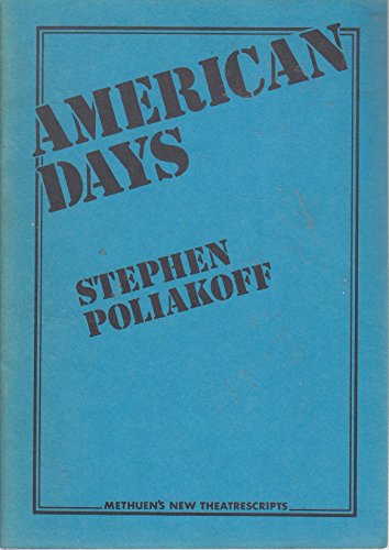 9780413468901: American days (A Methuen new theatrescript)