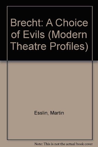 9780413470508: Brecht: A Choice of Evils (Modern Theatre Profiles)