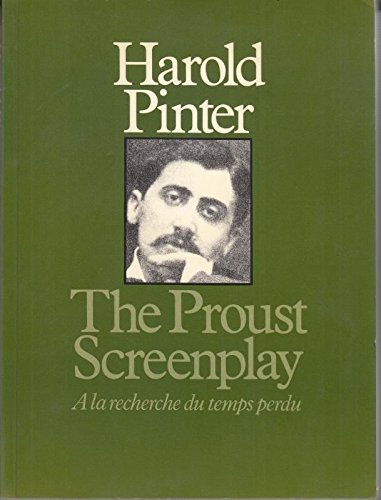 Stock image for The Proust Screenplay; Joseph Losey; Barbara Bray (A La Recherche Du Temps Perdu) for sale by Stirling Books