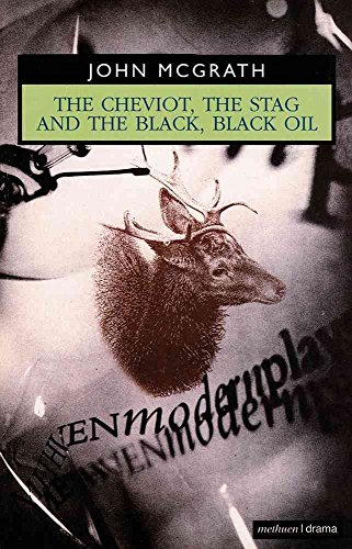 Imagen de archivo de The Cheviot, the Stag and the Black, Black Oil a la venta por Better World Books: West