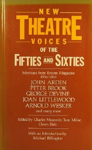 Stock image for NEW THEATRE VOICES OF THE FIFTIES AND SIXTIES, SELECTIONS FROM ENCORE MAGAZINE 1956-1963 for sale by Melanie Nelson Books
