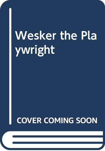 WESKER THE PLAYWRIGHT (9780413492401) by Leeming, Glenda