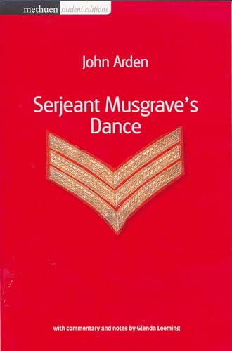 Beispielbild fr SERJEANT MUSGRAVE'S DANCE: An Un-historical Parable. (Methuen Student Editions). zum Verkauf von Books On The Green