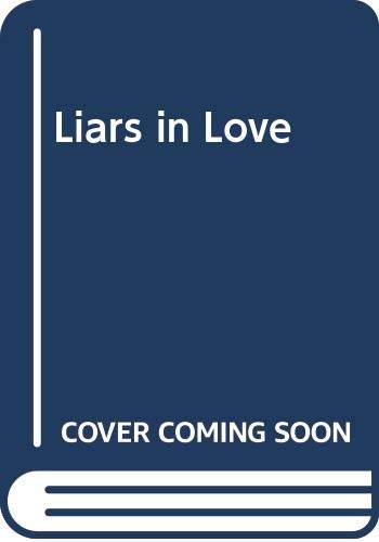 9780413496102: Liars in Love -- Stories By the Author of Revolutionary Road and A Good School