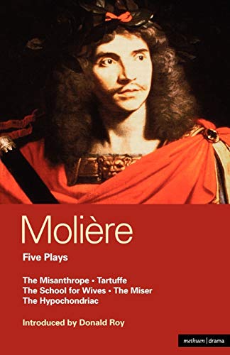 9780413497604: Moliere: The School for Wives; Tartuffe; The Misanthrope; The Miser; The Hypochondriac (World Classics)