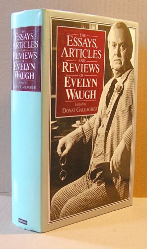 Beispielbild fr The Essays, Articles and Reviews of Evelyn Waugh. Edited by Donat Gallagher zum Verkauf von Arapiles Mountain Books - Mount of Alex