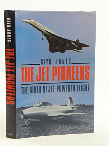 Stock image for The Jet Pioneers for sale by WorldofBooks