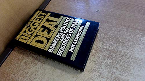 

Biggest Deal: Bankers, Politics and the Hostages of Iran