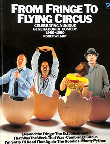 Stock image for FROM FRINGE TO FLYING CIRCUS for sale by Bingo Books 2