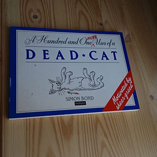 9780413509000: One Hundred and One More Uses of a Dead Cat