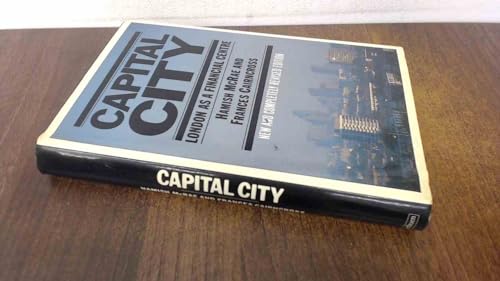 Beispielbild fr Capital City: London as a Financial Centre zum Verkauf von Kennys Bookstore