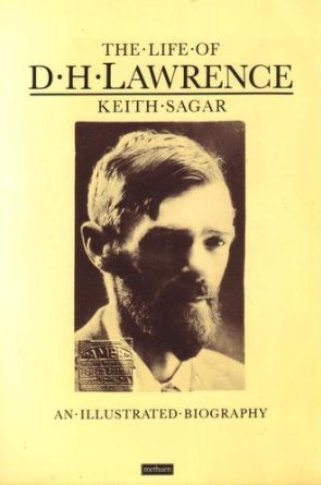 THE LIFE OF D.H.LAWRENCE: AN ILLUSTRATED BIOGRAPHY