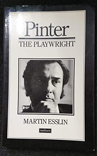 PINTER THE PLAYWRIGHT (9780413515506) by Esslin, Martin