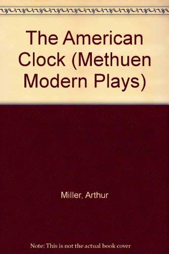 Stock image for The American Clock (Methuen Modern Plays) for sale by GF Books, Inc.