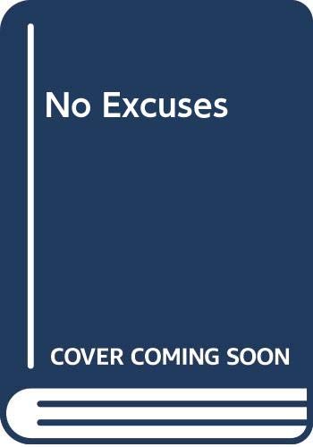 Stock image for No Excuses for sale by Ken Jackson