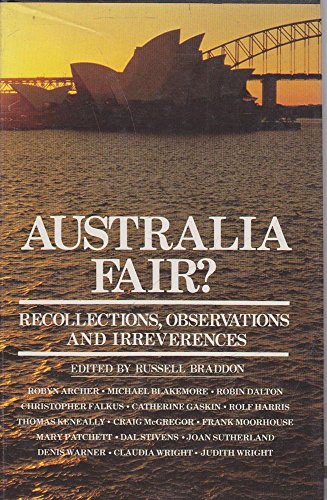 Beispielbild fr AUSTRALIA FAIR?: RECOLLECTIONS, OBSERVATIONS AND IRREVERENCE. (SIGNED) zum Verkauf von Burwood Books