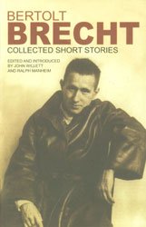 Imagen de archivo de BELTOLD BRECHT, SHORT STORIES 1921 -1946, COLLECTION, a la venta por HPB Inc.