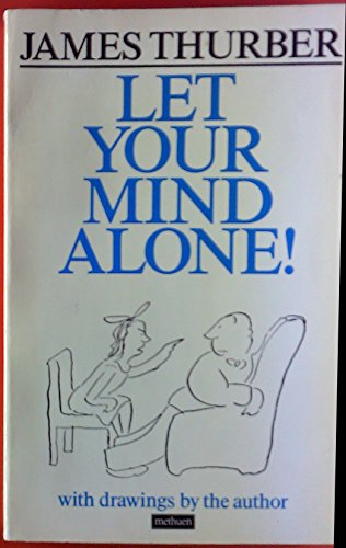 9780413531605: Let Your Mind Alone!: And Other More or Less Inspirational Pieces (A Methuen Humour Classic)