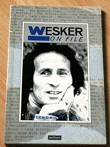 WESKER ON FILE (Writers on File) (9780413536600) by Leeming, Glenda
