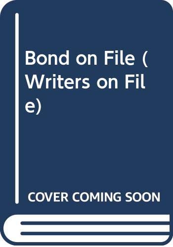 9780413540409: Bond (Writers on File S.)