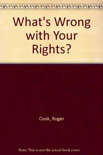 Beispielbild fr What's Wrong with Your Rights? zum Verkauf von AwesomeBooks