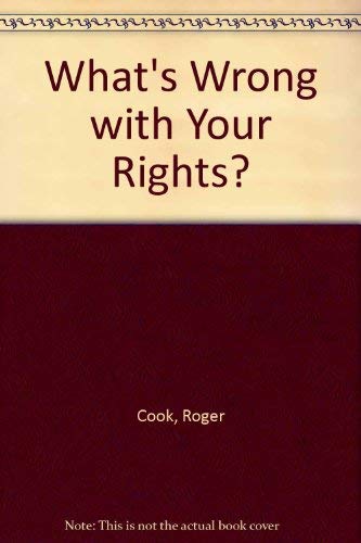 Imagen de archivo de What's Wrong with Your Rights? a la venta por AwesomeBooks