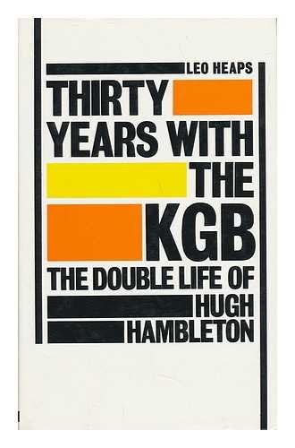 Stock image for Double Life of Hugh Hambleton: Thirty Years with the K.G.B. for sale by WorldofBooks