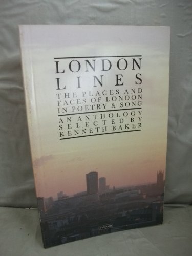 Beispielbild fr London Lines: The Places and Faces of London in Poetry and Song zum Verkauf von Gabis Bcherlager