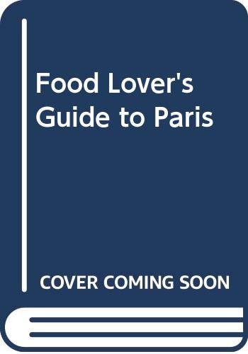 9780413567208: Food Lover's Guide to Paris
