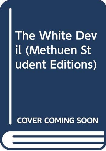 Stock image for The White Devil (Methuen Student Editions) for sale by Goldstone Books