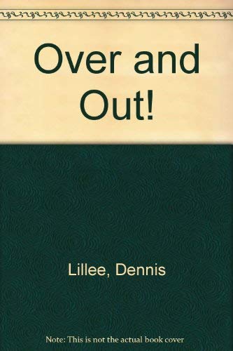 Imagen de archivo de Over and Out! a la venta por AwesomeBooks