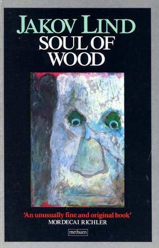 Beispielbild fr SOUL OF WOOD: INCLUDING JOURNEY THROUGH THE NIGHT, THE PIOUS BROTHER, THE JUDGEMENT, THE WINDOW, HURRAH FOR FREEDOM, RESURRECTION.(SIGNED). zum Verkauf von Burwood Books