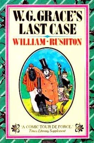 W.G.Grace's Last Case or the War of the Worlds Part Two (9780413578600) by William Rushton