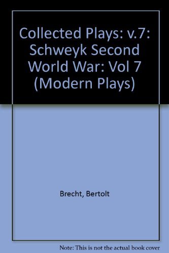 Stock image for Collected Plays, Vol. 7: The visions of Simone Machard, Schweyk in the Second World War for sale by WorldofBooks