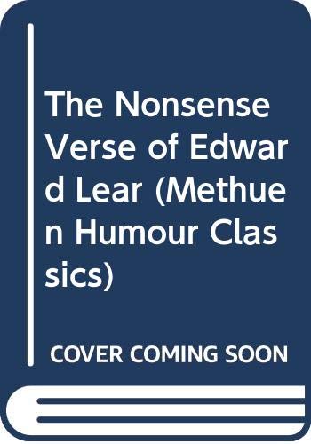 9780413583901: The Nonsense Verse of Edward Lear (Methuen Humour Classics)