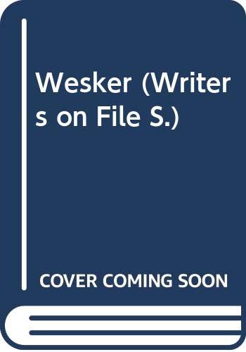 Beispielbild fr Wesker (Writers on File) zum Verkauf von medimops