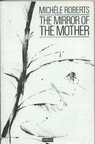 Beispielbild fr The Mirror of the Mother [Selected Poems 1975-1985] zum Verkauf von Bahamut Media