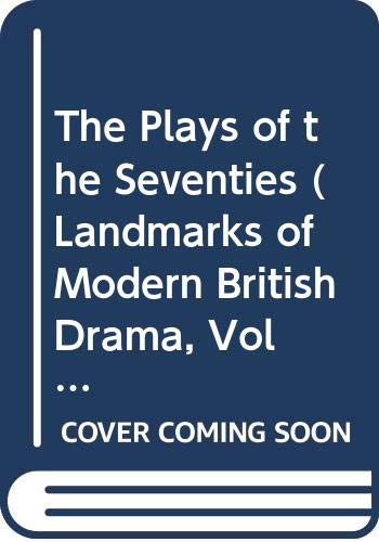 9780413590909: The Seventies (v. 2) (Landmarks of Modern British Drama)