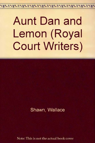 Beispielbild fr Aunt Dan and Lemon (Royal Court Writers) zum Verkauf von medimops