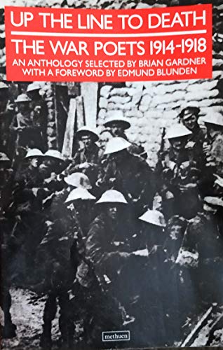 Beispielbild fr Up the Line to Death: The War Poets 1914-1918 zum Verkauf von Wonder Book