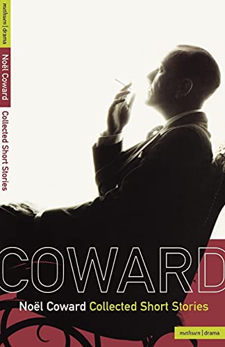 9780413599704: Noel Coward Collected Short Stories